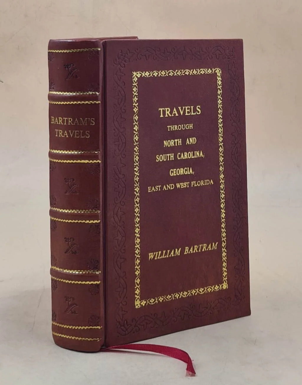 Travels through North and South Carolina, Georgia, East and West Florida, the Cherokee country, the extensive territories of the Muscogulges, or Creek confe F13098
