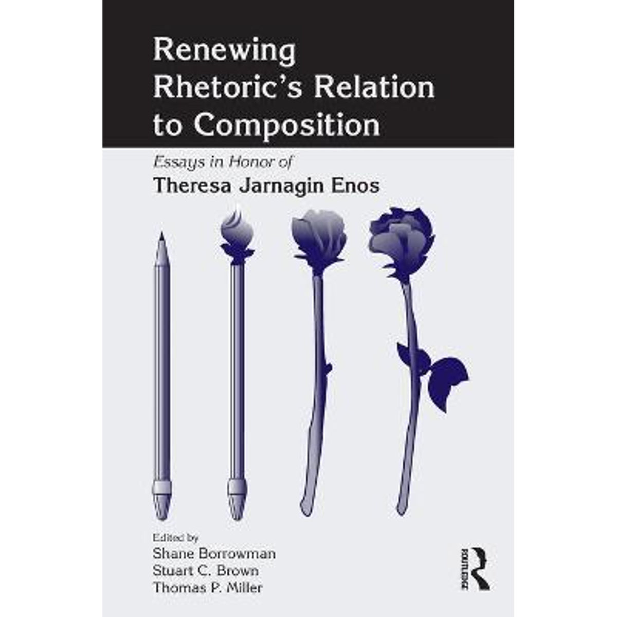 Renewing Rhetoric's Relation to Composition: Essays in Honor of Theresa Jarnagin Enos (Paperback) K624109